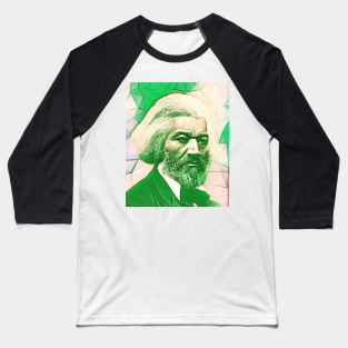 Frederick Douglass Green Portrait | Frederick Douglass Artwork 6 Baseball T-Shirt